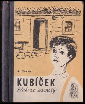 Jakub Honner: Kubíček, kluk ze samoty