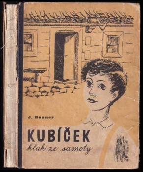 Jakub Honner: Kubíček, kluk ze samoty