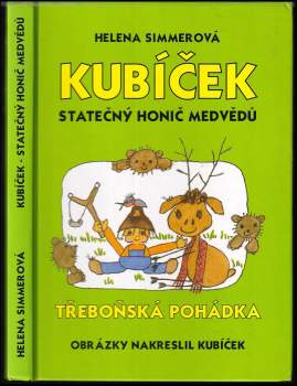 Helena Simmerová: Kubíček, statečný honič medvědů
