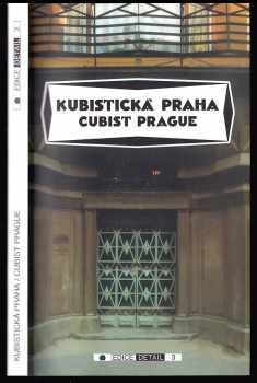 Michal Bregant: Kubistická Praha - 1909-1925 - průvodce - Cubist Prague - 1909-1925 - a guidebook