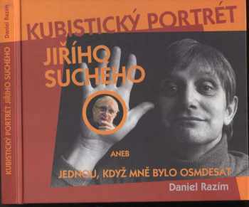 Jiří Suchý: Kubistický portrét Jiřího Suchého, aneb, Jednou, když mně bylo osmdesát