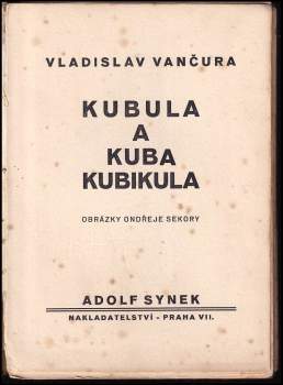 Vladislav Vančura: Kubula a Kuba Kubikula