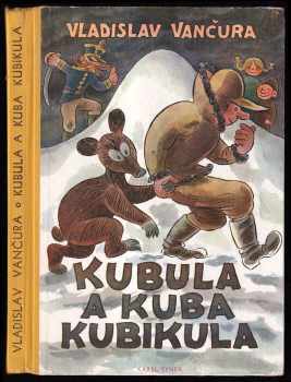 Vladislav Vančura: Kubula a Kuba Kubikula