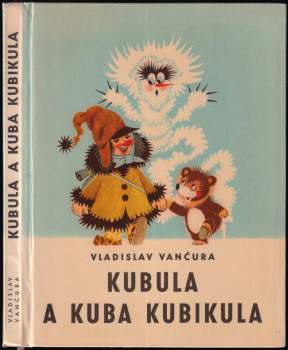 Vladislav Vančura: Kubula a Kuba Kubikula