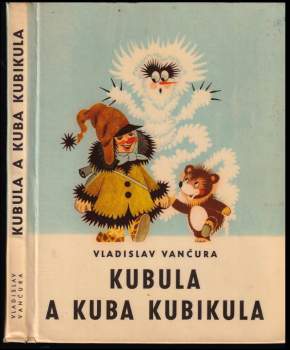 Vladislav Vančura: Kubula a Kuba Kubikula