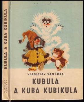 Vladislav Vančura: Kubula a Kuba Kubikula