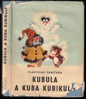Vladislav Vančura: Kubula a Kuba Kubikula