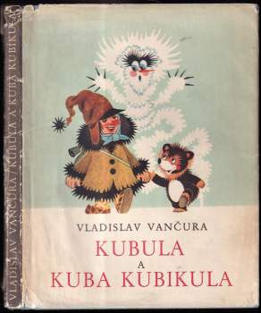 Vladislav Vančura: Kubula a Kuba Kubikula