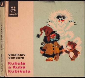 Vladislav Vančura: Kubula a Kuba Kubikula