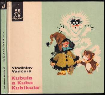 Vladislav Vančura: Kubula a Kuba Kubikula