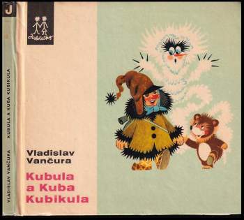 Vladislav Vančura: Kubula a Kuba Kubikula
