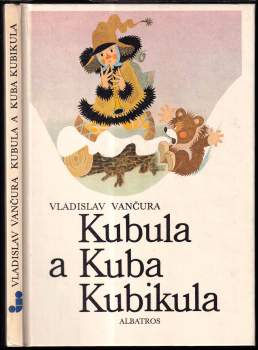 Vladislav Vančura: Kubula a Kuba Kubikula