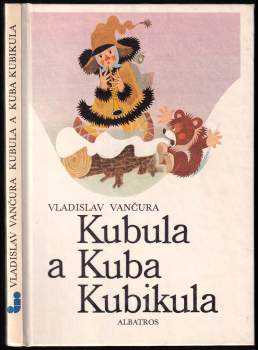 Vladislav Vančura: Kubula a Kuba Kubikula