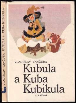 Vladislav Vančura: Kubula a Kuba Kubikula