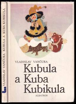 Vladislav Vančura: Kubula a Kuba Kubikula