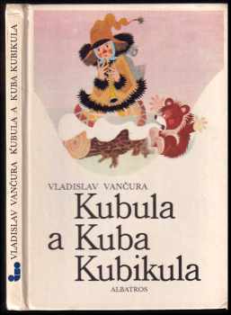 Kubula a Kuba Kubikula - Vladislav Vančura (1989, Albatros) - ID: 485932