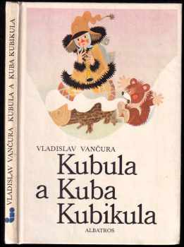 Kubula a Kuba Kubikula - Vladislav Vančura (1989, Albatros) - ID: 762196