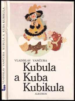 Kubula a Kuba Kubikula - Vladislav Vančura (1989, Albatros) - ID: 794214