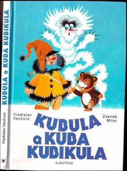 📙 Kubula a Kuba Kubikula - Vladislav Vančura (2001, Albatros)