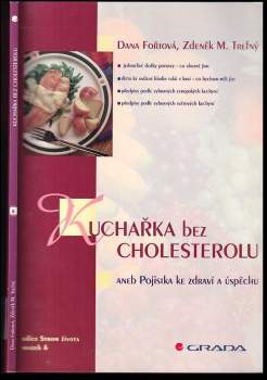 Kuchařka bez cholesterolu, aneb, Pojistka ke zdraví a úspěchu