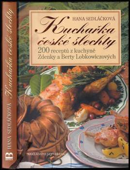 Hana Sedláčková: Kuchařka české šlechty