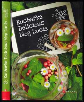Kuchařka Delicious blog Lucie