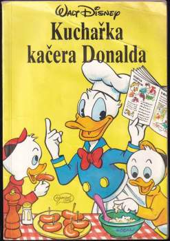 Walt Disney: Kuchařka kačera Donalda