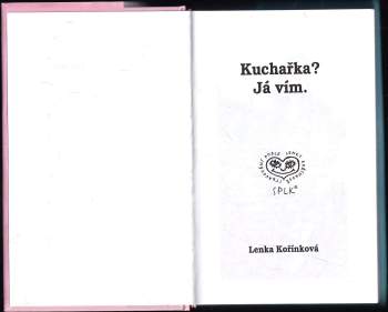 Lenka Kořínková: Kuchařka?
