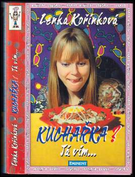 Lenka Kořínková: Kuchařka?