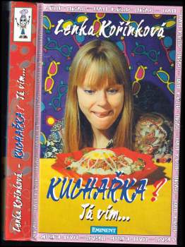 Lenka Kořínková: Kuchařka?