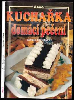 Kuchařka : domácí pečení