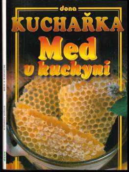 Kuchařka - med v kuchyni