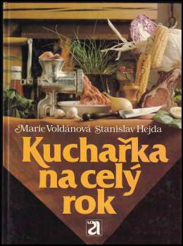 Stanislav Hejda: Kuchařka na celý rok