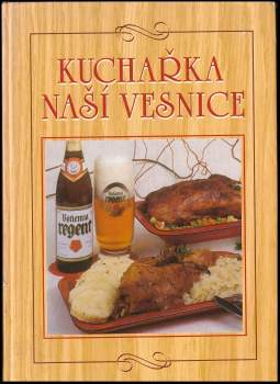 Anna Benešová: Kuchařka naší vesnice