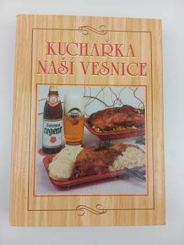 Anna Benešová: Kuchařka naší vesnice