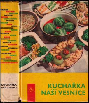 Kuchařka naší vesnice - Marie Hrubá, František Raboch (1969, Státní zemědělské nakladatelství) - ID: 829934
