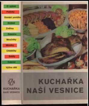 Kuchařka naší vesnice - Marie Hrubá, František Raboch (1970, Státní zemědělské nakladatelství) - ID: 158850