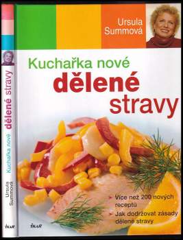Ursula Summ: Kuchařka nové dělené stravy