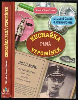 Blanka Kovaříková: Kuchařka plná vzpomínek