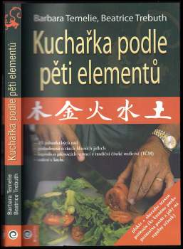 Barbara Temelie: Kuchařka podle pěti elementů