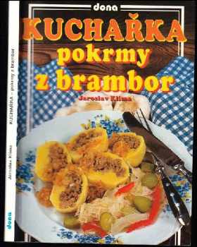 Jaroslav Klíma: Kuchařka - pokrmy z brambor