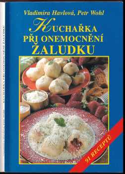 Kuchařka při onemocnění žaludku a dvanáctníku