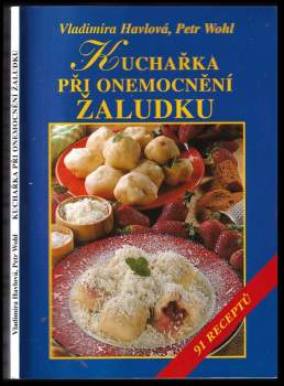 Vladimíra Havlová: Kuchařka při onemocnění žaludku a dvanáctníku