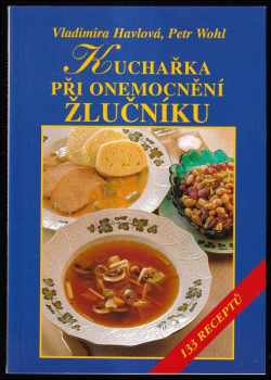 Kuchařka při onemocnění žlučníku