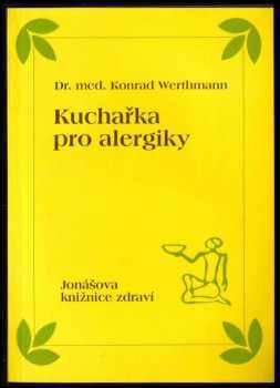 Konrad Werthmann: Kuchařka pro alergiky