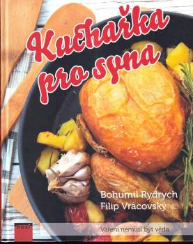 Bohumil Rydrych: Kuchařka pro syna