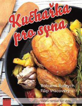 Bohumil Rydrych: Kuchařka pro syna