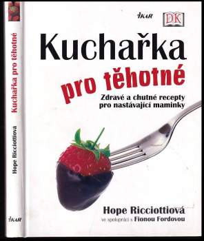 Hope Ricciotti: Kuchařka pro těhotné