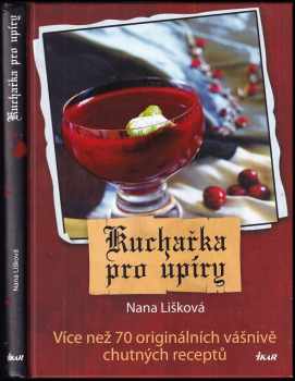 Nana Lišková: Kuchařka pro upíry