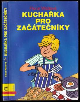 Fiona Watt: Kuchařka pro začátečníky